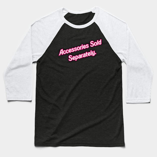 Sold Separately Barbie 01- PINK Baseball T-Shirt by Veraukoion